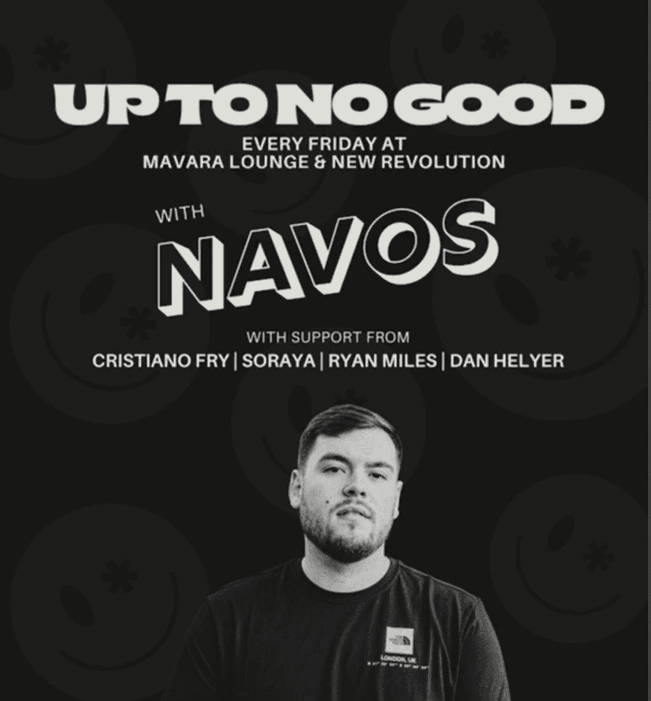 Magaluf events Navos Up to no Good. Buy tickets at bookmeevent.com